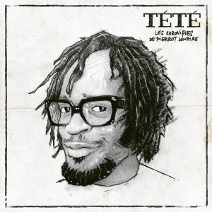 Tété - Les Chroniques de Pierrot Lunaire | CD