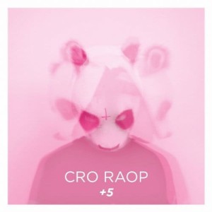 Cro - Raop (+5) | CD