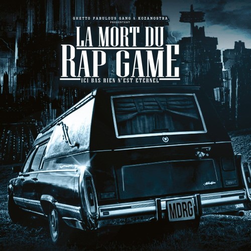 Ghetto Fabulous Gang - La Mort du Rap Game cover okladka.jpg