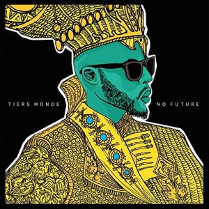 Tiers Monde - No Future | CD