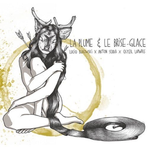 Lucio Bukowski &amp; Anton Serra &amp; Oster Lapwass - La Plume et le Brise-Glace  cover okladka.jpg