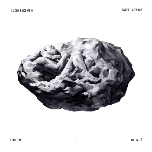Lucio Bukowski &amp; Oster Lapwass - Requiem - Nativité.jpg