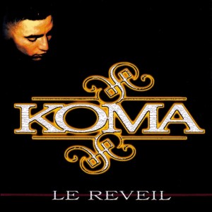 Koma - Le Reveil | CD