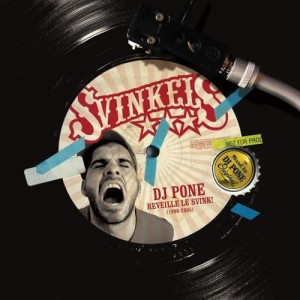 Svinkels - DJ Pone Réveille le Svink | CD