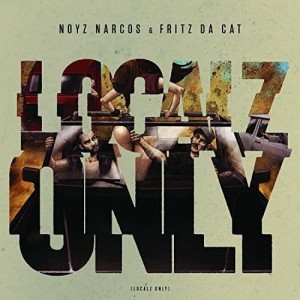 Noyz Narcos & Fritz Da Cat - Localz Only | CD