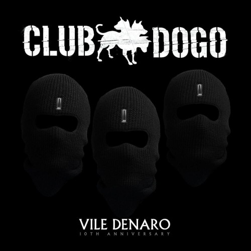 Club Dogo - Vile Denaro 10Th Anniversary  cover okladka.jpg