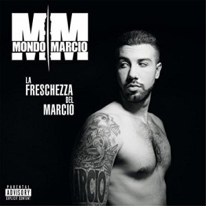 Mondo Marcio - La Freschezza del Marcio | CD