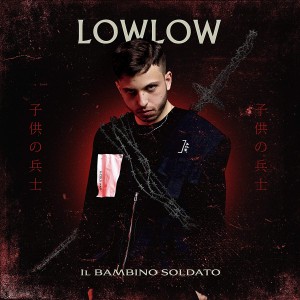 Lowlow - Il Bambino Soldato | CD