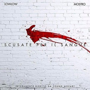 Lowlow & Mostro - Scusate Per Il Sangue | CD