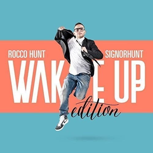 Rocco Hunt - Signorhunt - Wake Up Edition (Sanremo 2016 cover okladka.jpg