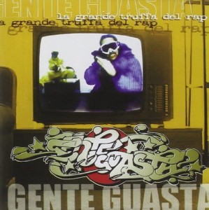 Gente Guasta - La Grande Truffa Del Rap | CD