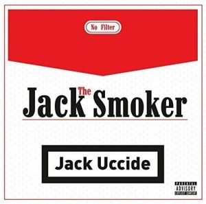 Jack The Smoker - Jack Uccide | CD