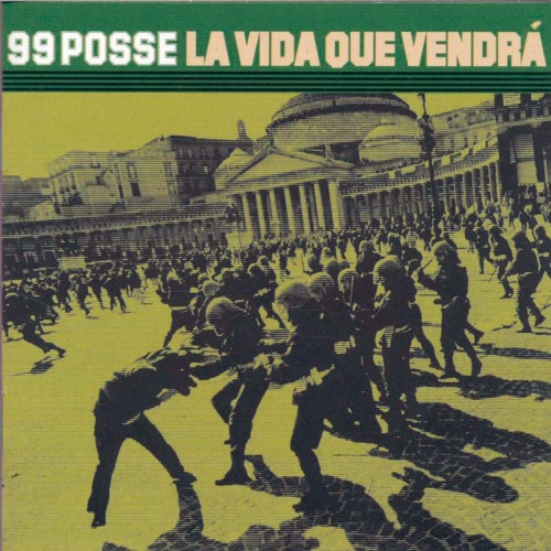 99 Posse - La Vida Que Vendra' cover okladka.jpg
