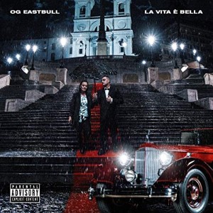 OG Eastbull - La Vita È Bella | CD