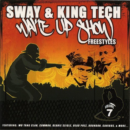 Sway &amp; King Tech - Sway And King Tech Wake Up Show Freestyles Volume 7 cover okladka.jpg