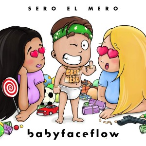 Sero El Mero - Babyfaceflow | CD