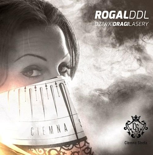 Rogal DDL - Dziwki Dragi Lasery cover okladka.jpg