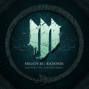 Młody M & Radonis - Kronika III: Zaklęty krąg | CD
