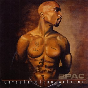 2PAC - Until The End Of Time | CD