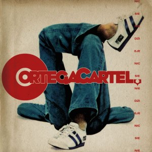 Ortega Cartel -  Nic sie nie dzieje | Winyl