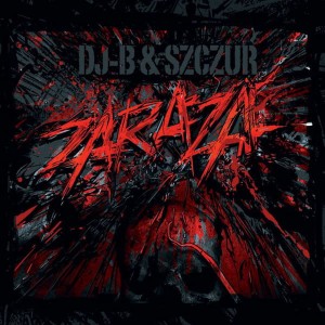 DJ-B & Szczur - Zaraza | Winyl