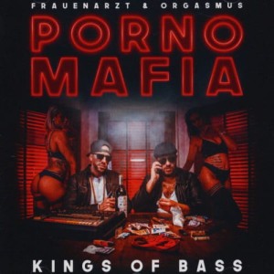 Frauenarzt & Orgasmus - Kings of Bass | CD