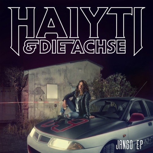 Haiyti - Haiyti  Die Achse Jango-EP cover okladka.jpg