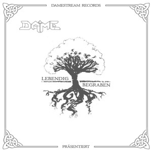 Dame - Lebendig Begraben | CD