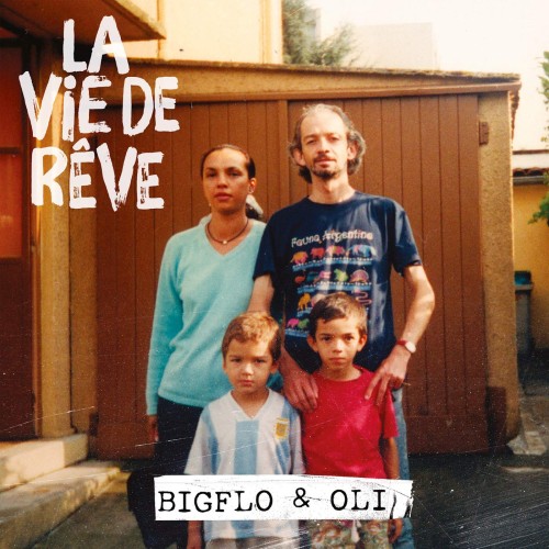 Bigflo &amp; Oli - La Vie de Rêve  cover okladka.jpg