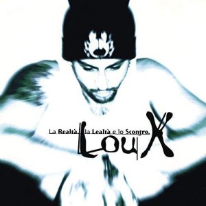 Lou X - La Realta, La Lealta E Lo Scontro | Winyl