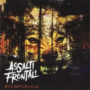 Assalti Frontali - Mille Gruppi Avanzano | CD