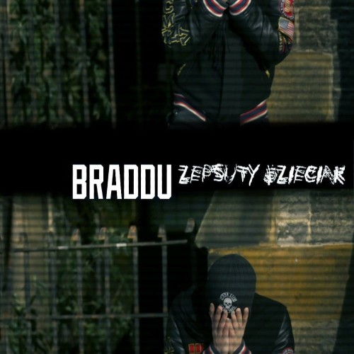 Braddu - Zepsuty dzieciak okladka cover.jpg