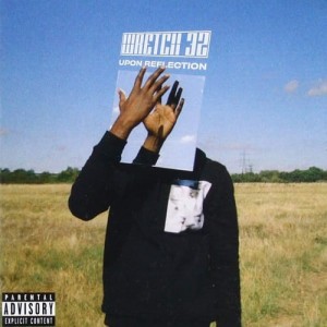 Wretch 32 - Upon Reflection | CD