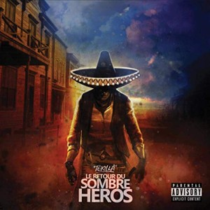 Tekilla -  Le Retour du Sombre Héros | CD