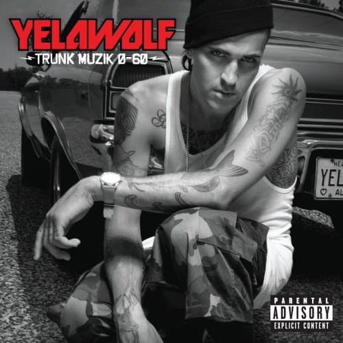 YelaWolf  - Trunk Muzik 0 to 60 cover okladka.jpg