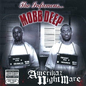 Mobb Deep - Amerikaz Nightmare | CD