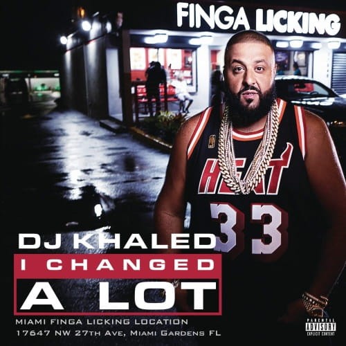 DJ Khaled - I Changed A Lot cover okladka.jpg