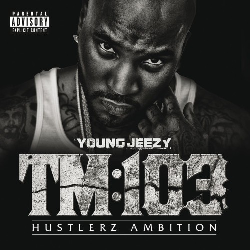 Young Jeezy - Tm 103 Hustlerz Ambition cover okladka.jpg