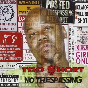 Too Short - No Trespassing | CD