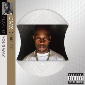DMX - Playlist Your Way | CD