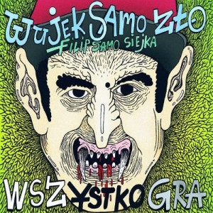 Wujek Samo Zło - Wszystko gra | CD