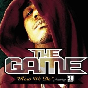 The Game - How we do feat. 50 Cent | Singiel | CD