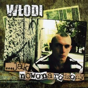 Włodi - ... jak nowonarodzony | Winyl