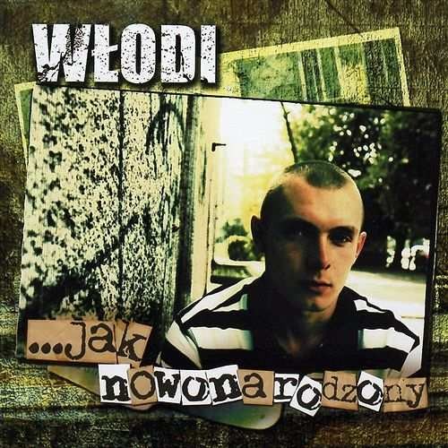 Wlodi - Jak nowonarodzony cover okladka.jpg
