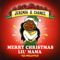Chance The Rapper &amp; Jerimih - Lil mama merry christmas cover okladka LP.png