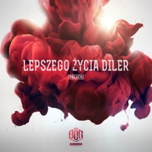 Paluch - Lepszego życia diler | CD