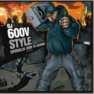 DJ 600V style - Operacja zrób to głośniej | CD