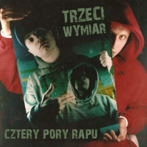 Trzeci Wymiar - Cztery pory rapu | CD