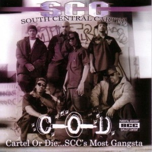 South Central Cartel  - Cartel Or Die Scc's Most Ganst | CD