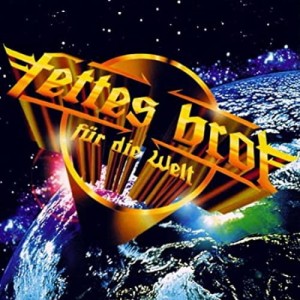 Fettes Brot  - Fettes Brot Für die Welt | CD